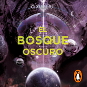 El bosque oscuro (Trilogía de los Tres Cuerpos 2) - Cixin Liu