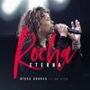 Rocha Eterna (Ao Vivo) - Single, 2019