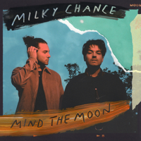 Milky Chance - Mind the Moon artwork