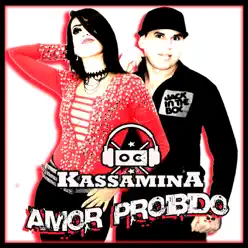 Amor Proibido - Single - Banda Kassamina Amor Proibido - Single - Banda Kassamina
