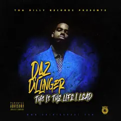 This Is the Life I Lead by Daz Dillinger album reviews, ratings, credits