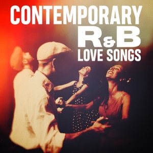 Contemporary R&B Love Songs