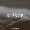 Silence - Single album lyrics, reviews, download