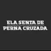 Ela Senta de Perna Cruzada (feat. POCAH) - Single album cover