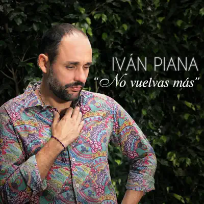 No Vuelvas Más - Single - Iván Piana