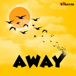 Away - Single by A#keem album reviews, ratings, credits