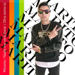 Morena / Nadie Me Vera Llorar/ Otra Como Tu - Single - Marito Morena / Nadie Me Vera Llorar/ Otra Como Tu - Single - Marito