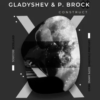 Construct - EP by Gladyshev, P. Brock & ARTCØRE [TECHNO] album reviews, ratings, credits