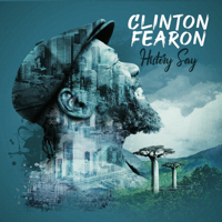 Clinton Fearon - History Say (Bonus Digital Booklet Version) artwork