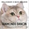 Diamonds Dancin' (feat. Bezz Believe) - Milligram lyrics