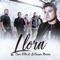 Llora (feat. La Energia Norteña) - DJ Cesar K-OSO lyrics