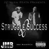 Struggle 2 Success (feat. Blaivo & Lo) - Single album lyrics, reviews, download