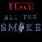 All the Smoke - Fekky lyrics