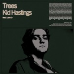 Kid Hastings & Luke Jr - Trees