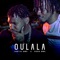Oulala - KEN'ZII BWA & KOKO BWA lyrics