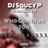 Who Can I Run Too (feat. DJ Smallz 732) - Single album lyrics, reviews, download