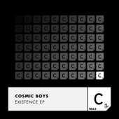 Cosmic Boys - Existence - EP