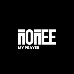 My Prayer - Single by Nonee album reviews, ratings, credits