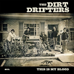 The Dirt Drifters - There She Goes