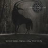 Wolf Will Swallow the Sun