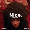 Nice (Twice as Nice) [Remixes] - Single album lyrics, reviews, download