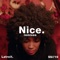 Nice (Twice as Nice) [FDZN Remix] - Latroit, B4NG B4NG & Loomis lyrics