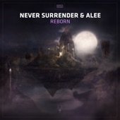 Never Surrender - Reborn