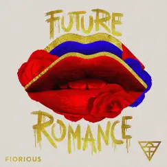 Future Romance - EP by Fiorious album reviews, ratings, credits