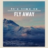 Fly Away - Single