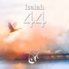 Isaiah 44 - Sing Oh Heavens - Single