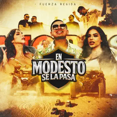 En Modesto Se La Pasa - Single - Fuerza Regida
