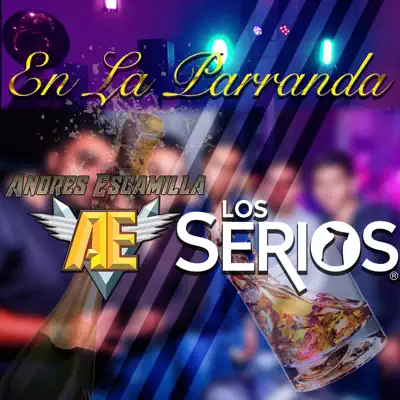 En la Parranda (feat. Los Serios) - Single - Andres Escamilla