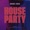 Architrackz x Bryan Mg - HOUSE PARTY