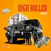 High Roller - Single album lyrics, reviews, download