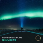 Indivision & Livewire - Skylights