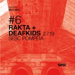 Deafkids & RAKTA - Forma