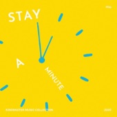 Stay a Minute artwork