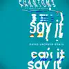 Stream & download Say It (David Jackson Remix) [feat. Anna Clendening] - Single