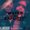 Water (feat. Pesofr) - Single album lyrics, reviews, download