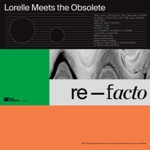 Lorelle Meets The Obsolete - Unificado (Pye Corner Audio Remix)