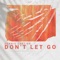 Dennis Cartier - Don't Let Go