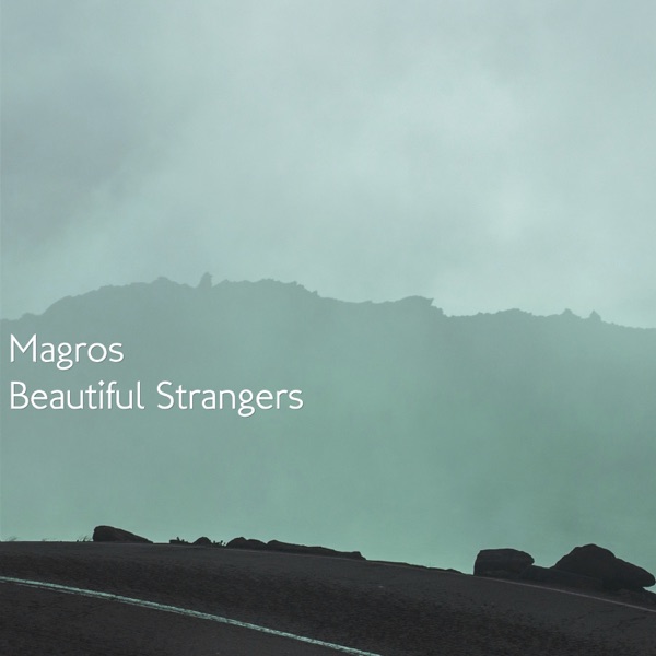 Beautiful Strangers - Single - Magros