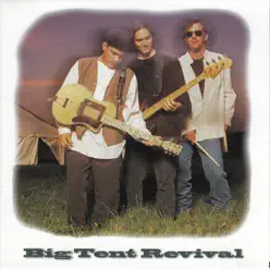 Big Tent Revival - Big Tent Revival