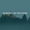 Dancing in the Dark - Single