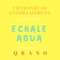 Échale Agua - Qbano lyrics