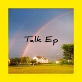 Talk Ep artwork