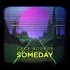 Someday (Roland Leesker Liquid Harmony Remix) song lyrics