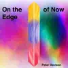 On the Edge of Now album lyrics, reviews, download