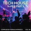 Tech House Super Party, Vol. 02