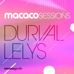 Macaco Sessions: Durval Lelys (Ao Vivo) - Durval Lelys